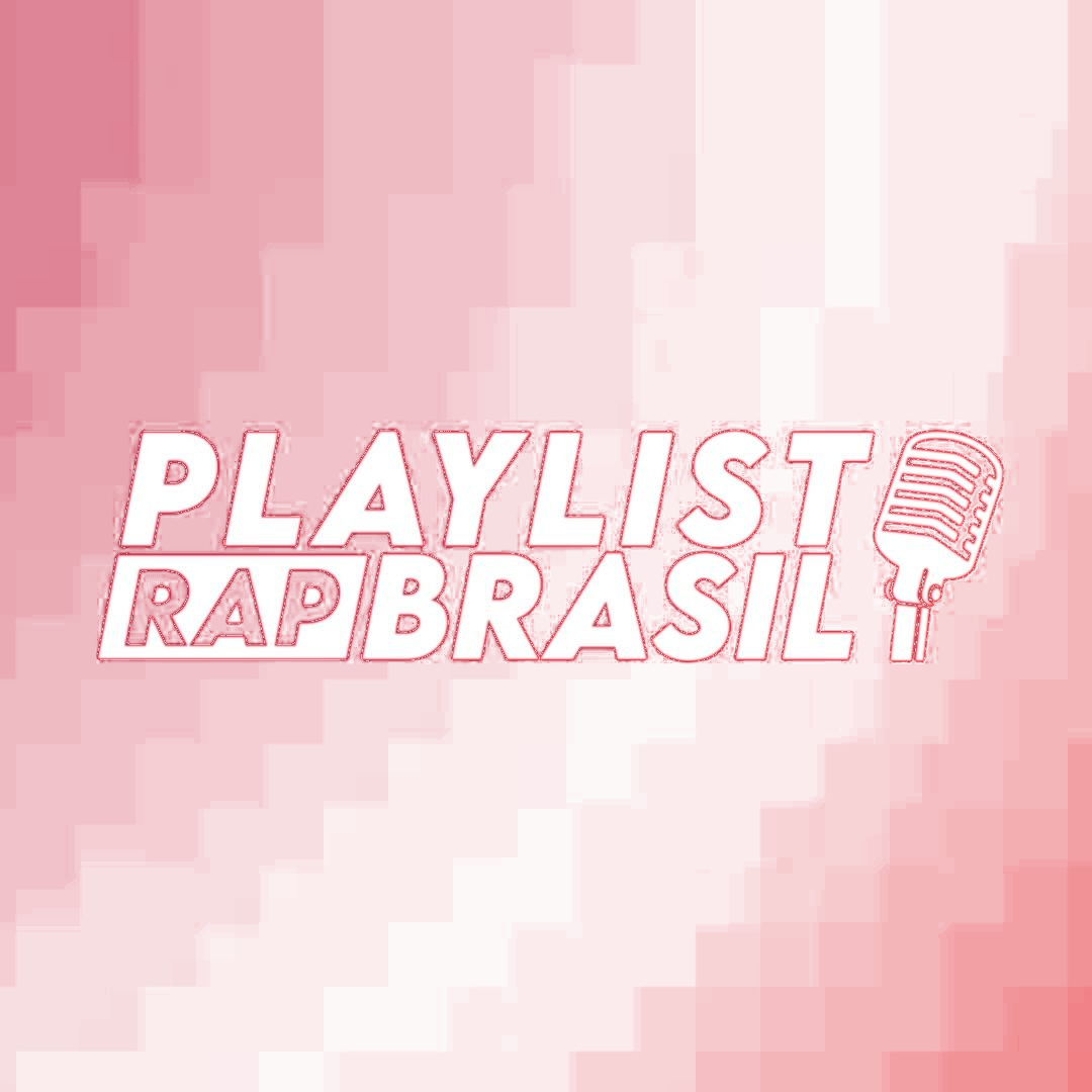 @playlistrapbrasil